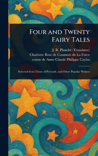 Cover image for Four and Twenty Fairy Tales
