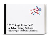 Cover image for 101 Things I Learned in Advertising School
