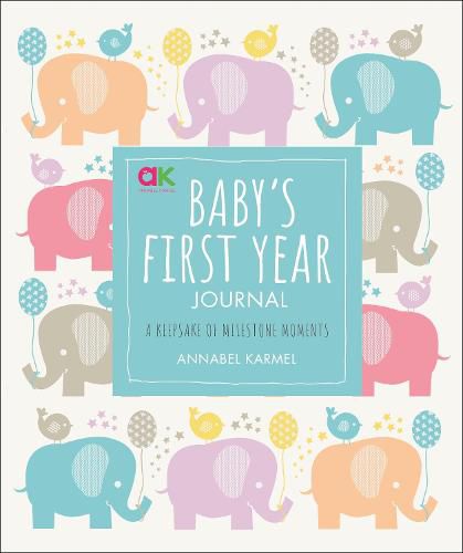 Baby's First Year Journal: A Keepsake of Milestone Moments