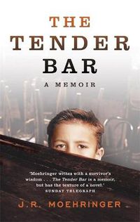Cover image for The Tender Bar: Now a Major Film