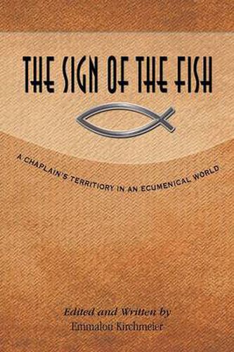 Cover image for The Sign of the Fish: A Chaplain's Territory in an Ecumenical World