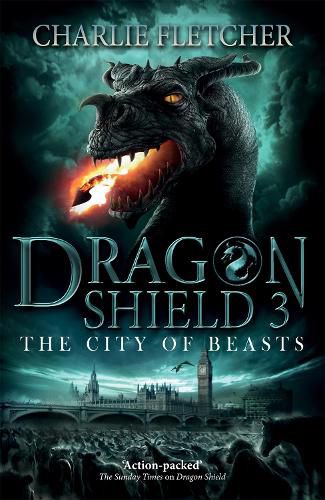 Dragon Shield: The City of Beasts: Book 3