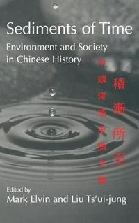 Cover image for Sediments of Time: Environment and Society in Chinese History
