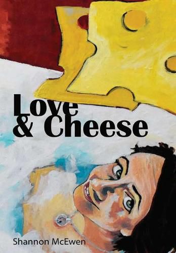 Cover image for Love and Cheese