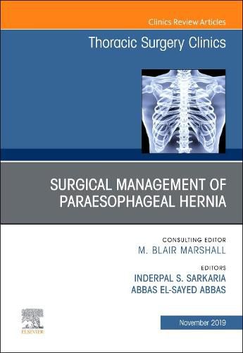 Cover image for Paraesophageal Hernia Repair,An Issue of Thoracic Surgery Clinics