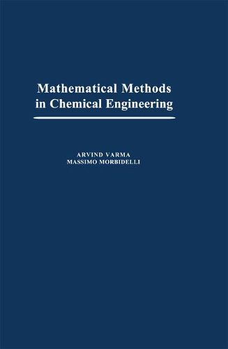 Cover image for Mathematical Methods in Chemical Engineering