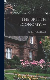 Cover image for The British Economy. --