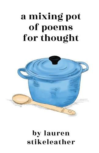 Cover image for A Mixing Pot of Poems for Thought