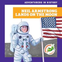 Cover image for Neil Armstrong Lands on the Moon