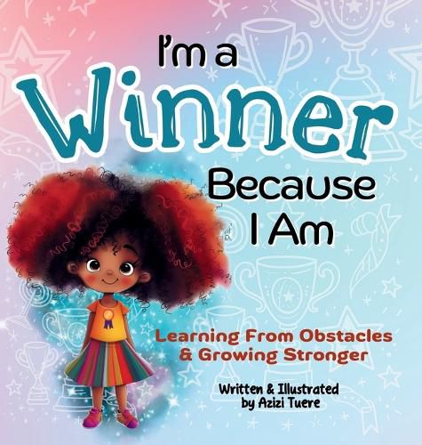 Cover image for I'm a Winner Because I Am