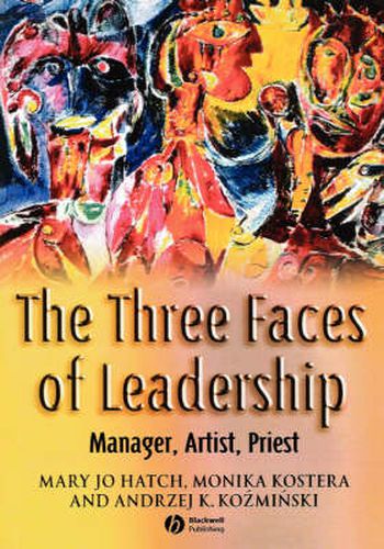 Cover image for The Three Faces of Leadership: Manager, Artist, Priest