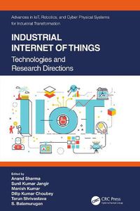 Cover image for Industrial Internet of Things: Technologies and Research Directions