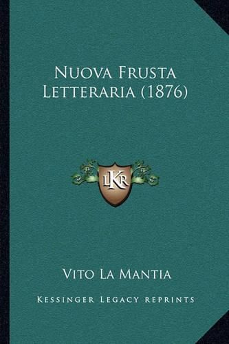 Cover image for Nuova Frusta Letteraria (1876)