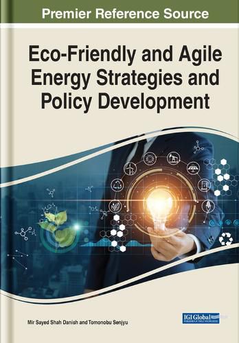 Cover image for Eco-Friendly and Agile Energy Strategies and Policy Development