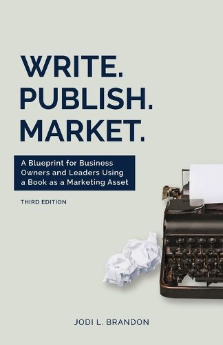 Cover image for Write.Publish.Market. 3rd Edition