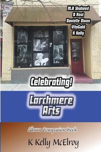 Cover image for Celebrating! Larchmere Arts