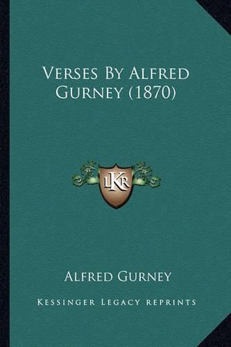 Verses by Alfred Gurney (1870)