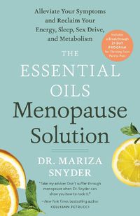 Cover image for The Essential Oils Menopause Solution