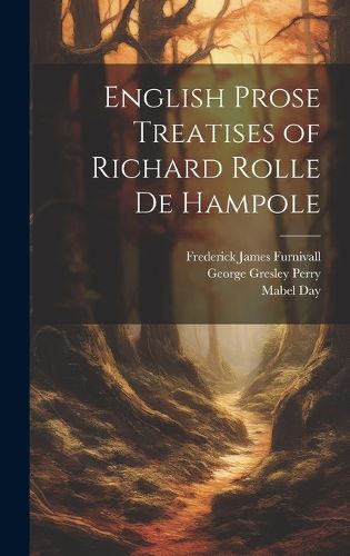 Cover image for English Prose Treatises of Richard Rolle De Hampole