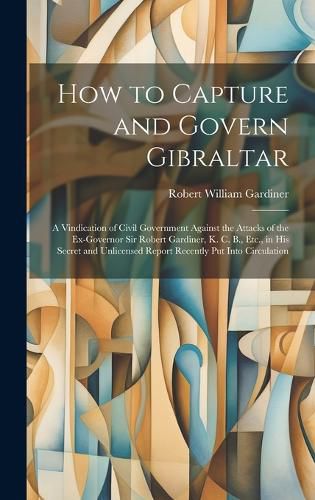 Cover image for How to Capture and Govern Gibraltar