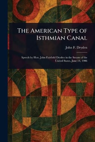 Cover image for The American Type of Isthmian Canal