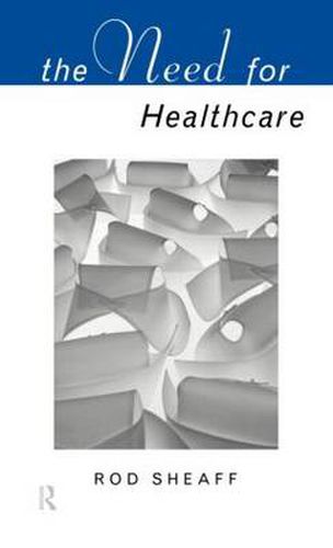 Cover image for The Need For Health Care