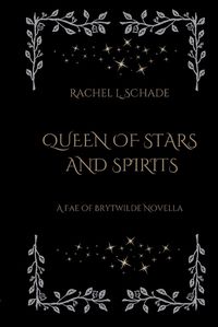 Cover image for Queen of Stars and Spirits