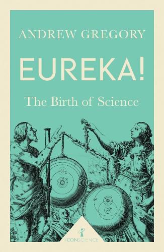 Cover image for Eureka! (Icon Science): The Birth of Science