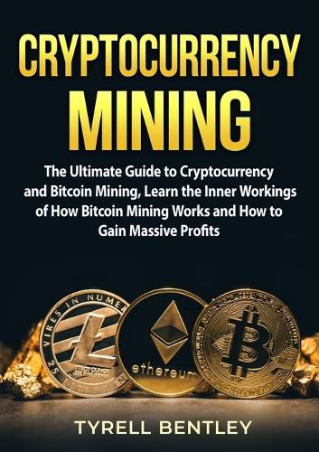 Cryptocurrency Mining