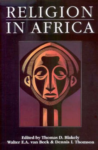 Religion in Africa: Experience and Expression