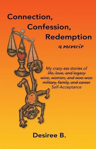 Cover image for Connection, Confession, Redemption: A Memoir