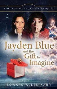 Cover image for Jayden Blue and The Gift to Imagine