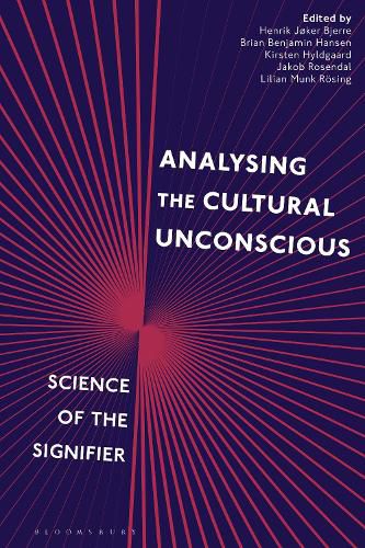 Cover image for Analysing the Cultural Unconscious: Science of the Signifier