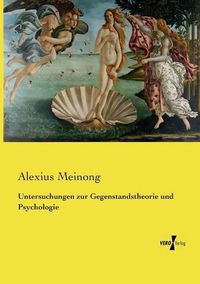 Cover image for Untersuchungen zur Gegenstandstheorie und Psychologie