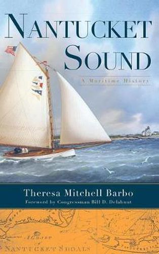 Nantucket Sound: A Maritime History