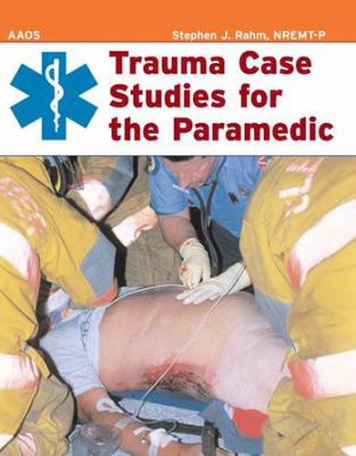 Cover image for Trauma Case Studies for the Paramedic
