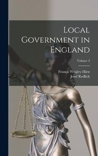 Cover image for Local Government in England; Volume 2