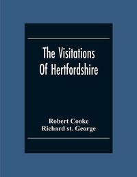 Cover image for The Visitations Of Hertfordshire