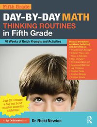 Cover image for Day-by-Day Math Thinking Routines in Fifth Grade: 40 Weeks of Quick Prompts and Activities