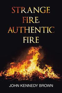 Cover image for Strange Fire, Authentic Fire