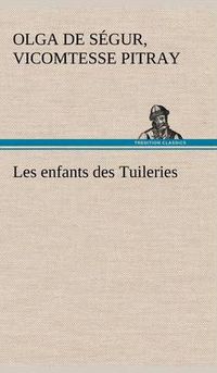 Cover image for Les enfants des Tuileries