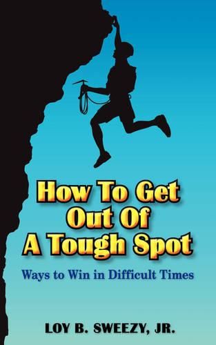 Cover image for How To Get Out Of A Tough Spot