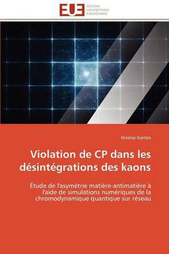 Cover image for Violation de Cp Dans Les D Sint Grations Des Kaons