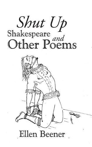 Cover image for Shut up Shakespeare and Other Poems