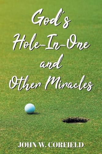 Cover image for God's Hole-In-One and Other Miracles