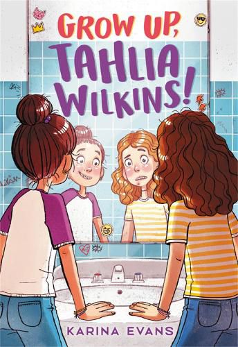 Cover image for Grow Up, Tahlia Wilkins!