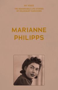 Cover image for My Voice: Marianne Philipps