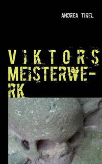 Cover image for Viktors Meisterwerk: Ein historischer Kriminalroman