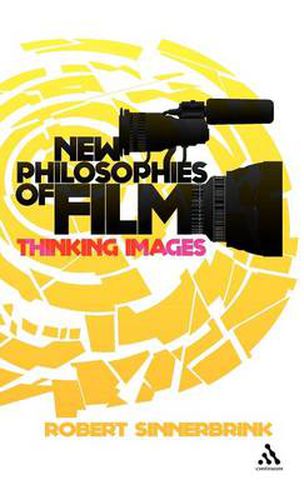 Cover image for New Philosophies of Film: Thinking Images