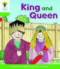 Cover image for Oxford Reading Tree Biff, Chip and Kipper Stories Decode and Develop: Level 2: King and Queen